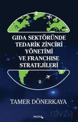 Gida Sektöründe Tedarik Zinciri Yönetimi ve Franchise Stratejileri - P Kitap