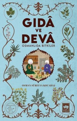 Gida ve Deva Osmanlıda Bitkiler - 1