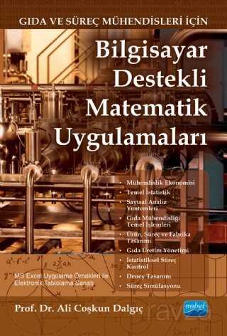 Gıda ve Süreç Mühendisleri İçin Bilgisayar Destekli Matematik Uygulamaları - Nobel Yayın Dağıtım