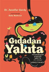 Gıdadan Yakıta - Martı Çocuk Yayınları