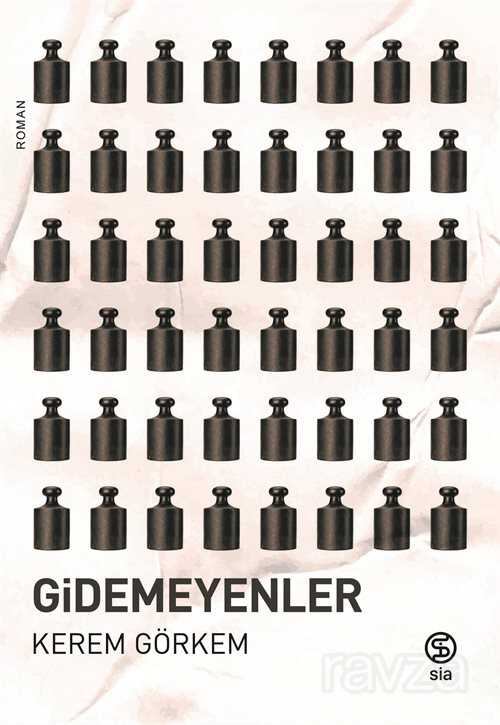 Gidemeyenler - Sia Kitap