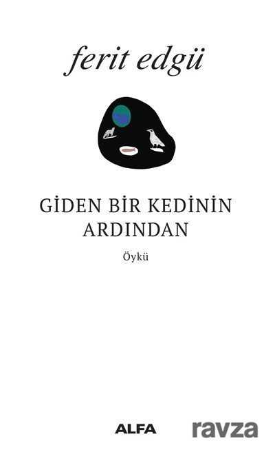 Giden Bir Kedinin Ardından - Alfa Yayınları