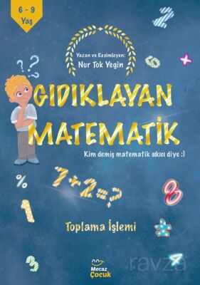 Gıdıklayan Matematik / Kim Demiş Matematik Sıkıcı Diye / Toplama İşlemi - 1