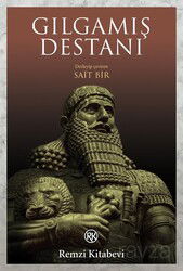 Gılgamış Destanı - Remzi Kitabevi