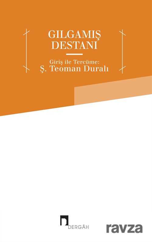 Gılgamış Destanı - Dergah Yayınları