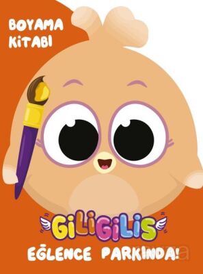 Giligilis Eğlence Parkında / Boyama Kitabı Serisi - 1
