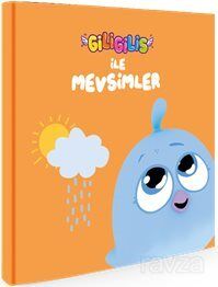 Giligilis ile Mevsimler / Eğitici Mini Karton Kitap Serisi - 1