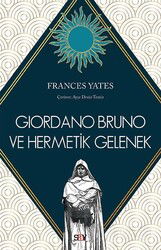 Giordano Bruno ve Hermetik Gelenek - Say Yayınları