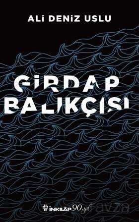 Girdap Balıkçısı - İnkılap Kitabevi