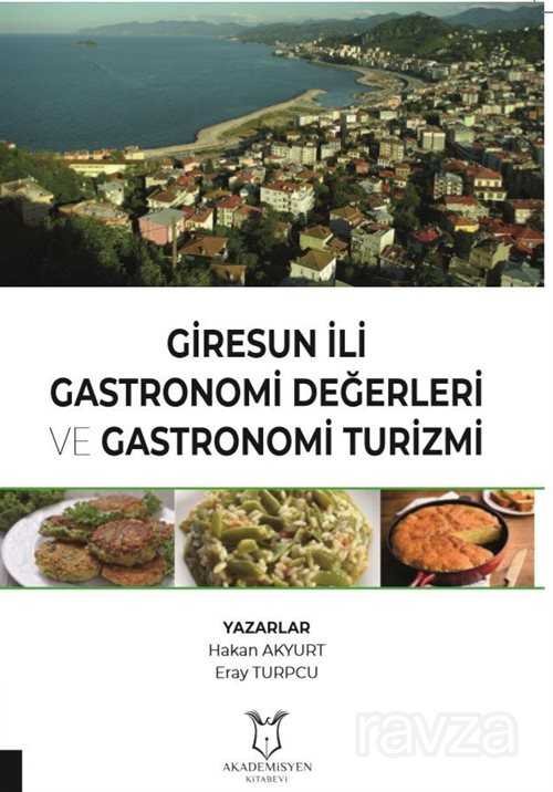 Giresun İli Gastronomi Değerleri ve Gastronomi Turizmi - 1