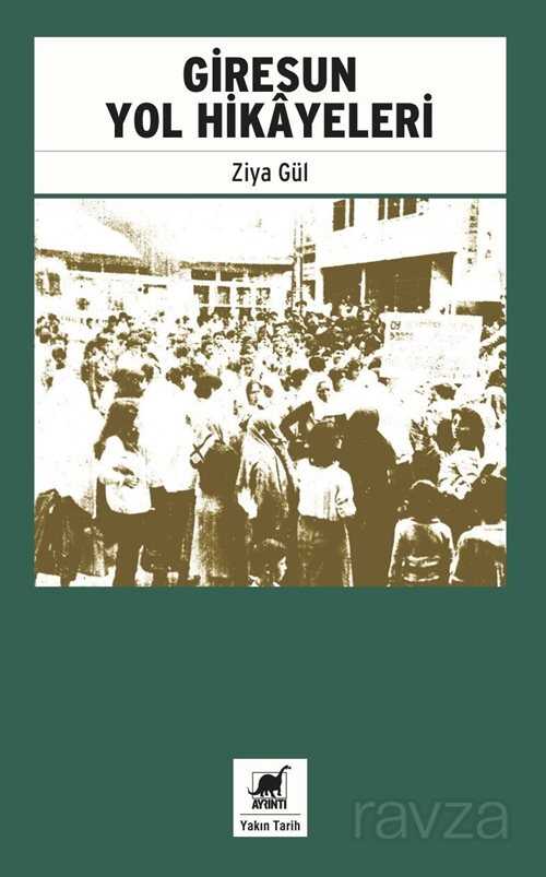 Giresun Yol Hikayeleri - Ayrıntı Yayınları