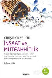 Girişimciler İçin İnşaat ve Müteahhitlik - Seçkin Yayıncılık