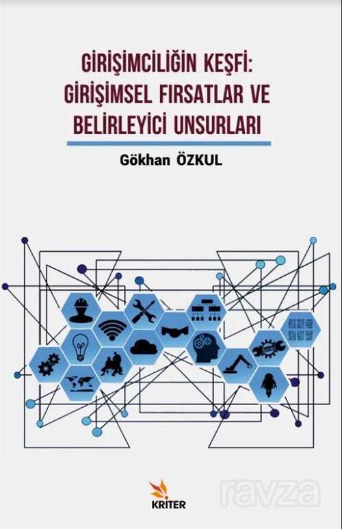 Girişimciliğin Keşfi: Girişimsel Fırsatlar ve Belirleyici Unsurları - 1