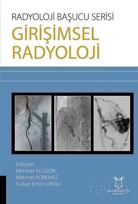 Girişimsel Radyoloji - Radyoloji Başucu Serisi - 1