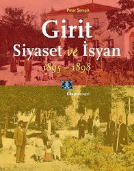 Girit Siyaset ve İsyan 1895-1898 - Kitap Yayınevi
