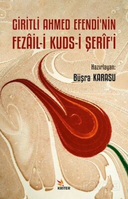 Giritli Ahmed Efendi'nin Fezail-İ Kuds-İ Şerîf'i - 1