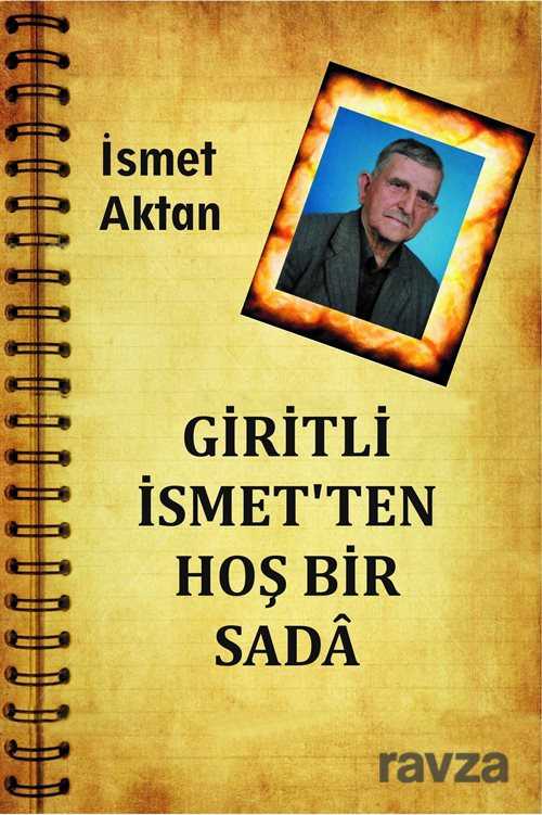 Giritli İsmet'ten Hoş Bir Sada - 1