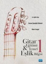 Gitar Eğitimi ve Temel Eşlik Bilgisi 1 - Nobel Yayın Dağıtım