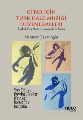 Gitar için Türk Müziği Düzenlemeleri - 1