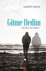 Gitme Dedim - Aden Yayınları