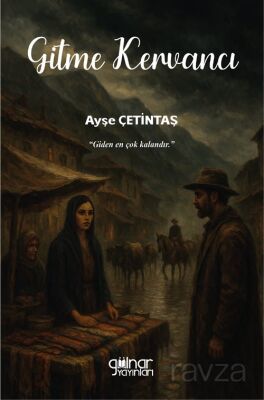 Gitme Kervancı - 1