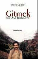 Gitmek - Chiviyazıları Yayınevi