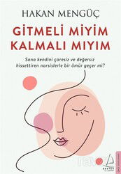 Gitmeli miyim Kalmalı mıyım? - Destek Yayınları