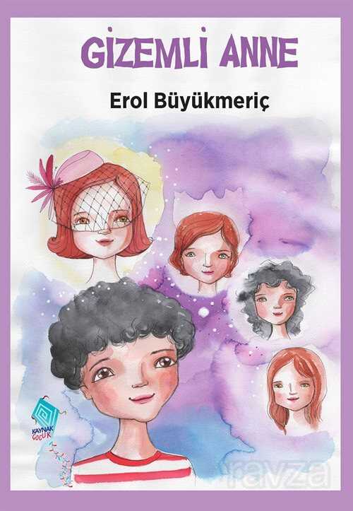 Gizemli Anne - Kaynak Yayınları