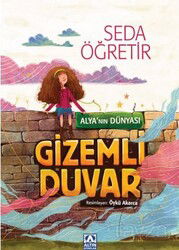 Gizemli duvar / Alya'nın Dünyası - Altın Kitaplar - Özel Ürün