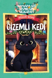 Gizemli Kedi / Hayvanları Sevmenin Mükafatı Serisi 3 - Beyan Yayınları