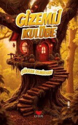 Gizemli Kulübe - Efsus Yayınları