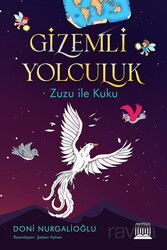 Gizemli Yolculuk / Zuzu ile Kuku - Anatolia Kitap
