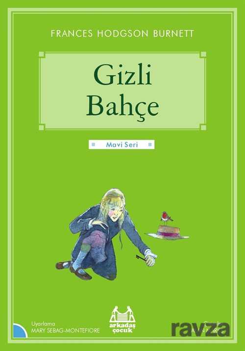 Gizli Bahçe / Gökkuşağı Mavi Seri - Arkadaş Yayınları