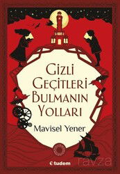 Gizli Geçitleri Bulmanın Yolları - Tudem Yayınevi