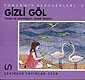 Gizli Göl - Çekirdek Yayınları