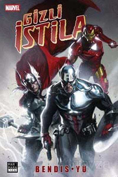 Gizli İstila - Bendis-Yu - Marmara Çizgi Yayınları
