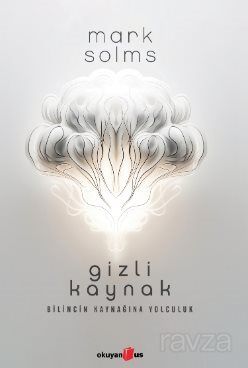 Gizli Kaynak / Bilincin Kaynağına Yolculuk - 1