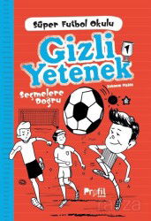 Gizli Yetenek / Süper Futbol Oklulu - Profil Çocuk Yayınları