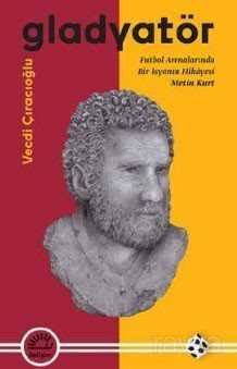Gladyatör - İletişim Yayınları