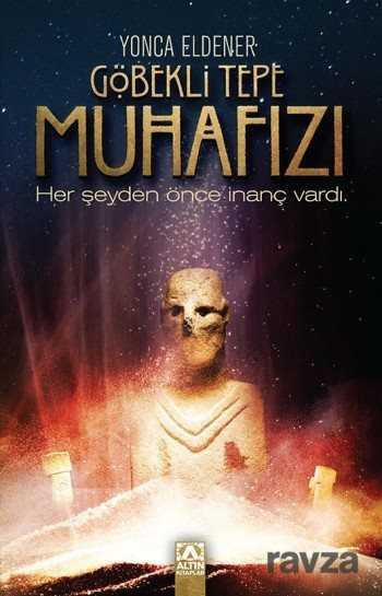 Göbekli Tepe Muhafızı - Altın Kitaplar