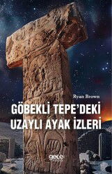 Göbekli Tepedeki Uzaylı Ayak İzleri - Gece Kitaplığı