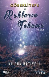 Göbeklitepe Ve Ruhların Tohumu - Gece Kitaplığı