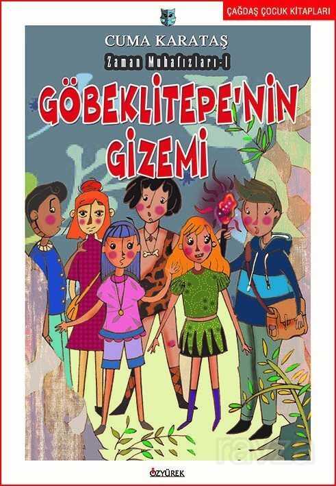 Göbeklitepenin Gizemi - Özyürek Yayınevi