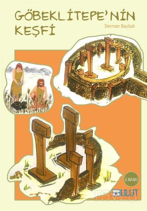 Göbeklitepe'nin Keşfi - Bulut Yayınları