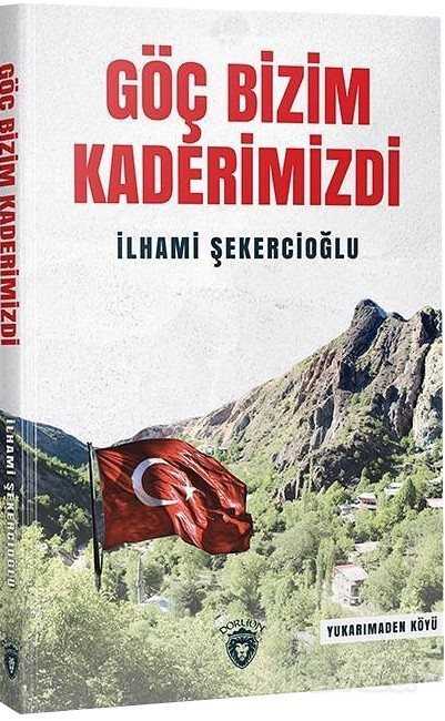 Göç Bizim Kaderimizdi - 1