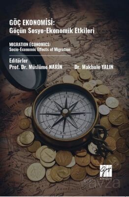 Göç Ekonomisi: Göçün Sosyo-Ekonomik Etkileri - 1
