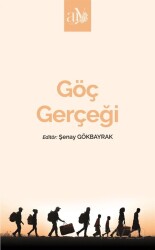 Göç Gerçeği - Ankara Üniversitesi Yayınevi