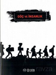 Göç ve İnsanlık - Diyanet İşleri Başkanlığı