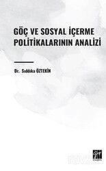Göç ve Sosyal İçerme Politikalarının Analizi - Gazi Kitabevi