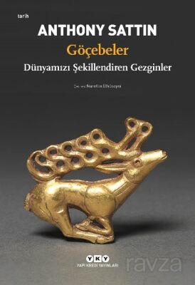 Göçebeler Dünyamızı Şekillendiren Gezginler - 1